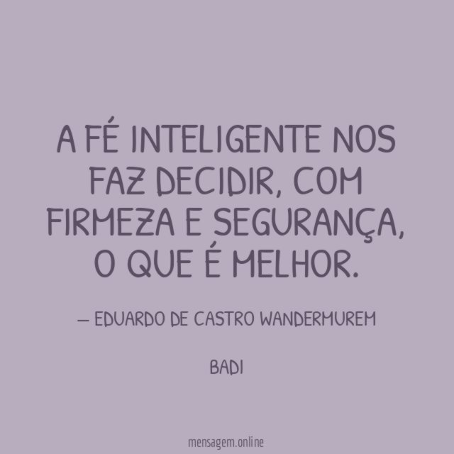A fé inteligente nos faz decidir