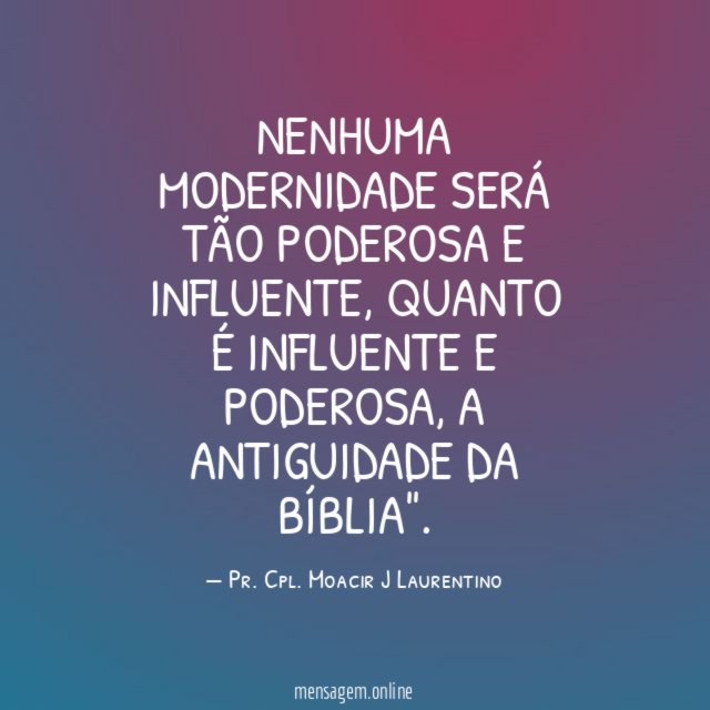 NENHUMA MODERNIDADE SERÁ TÃO PODEROSA E INFLUENTE