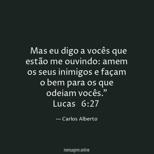— Mas eu digo a vocês que estão me ouvindo