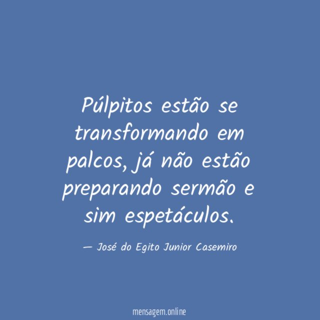 Púlpitos estão se transformando em palcos