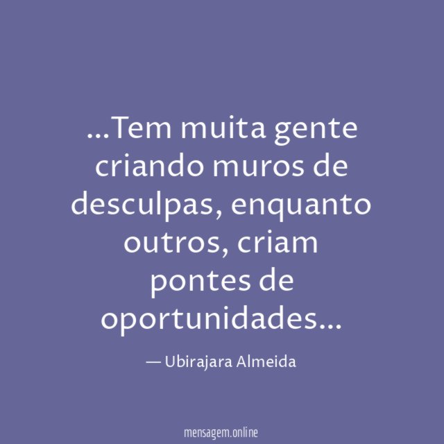 Tem muita gente criando muros de desculpas