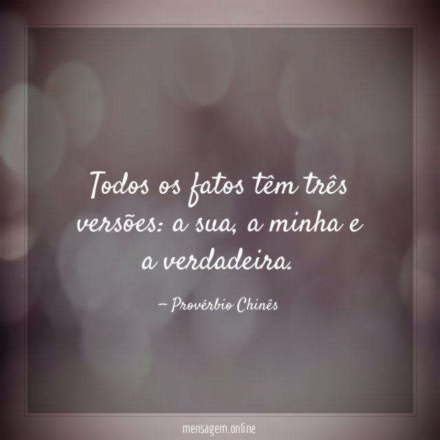 Todos os fatos têm três versões