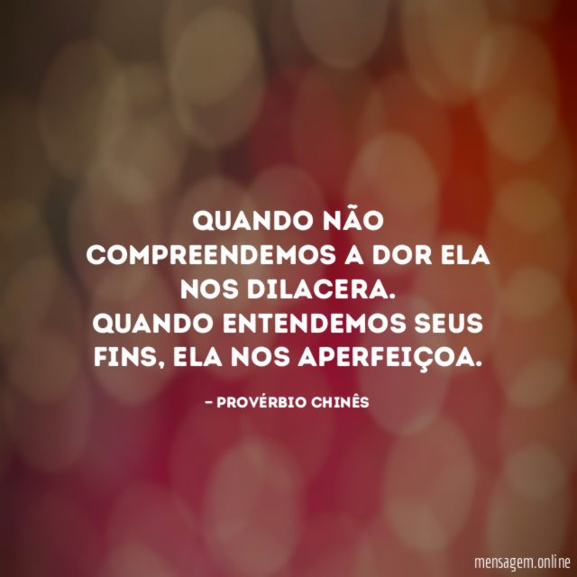Quando não compreendemos a dor ela nos dilacera