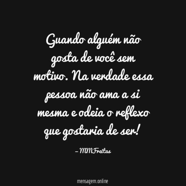 Guando alguém não gosta de você sem motivo