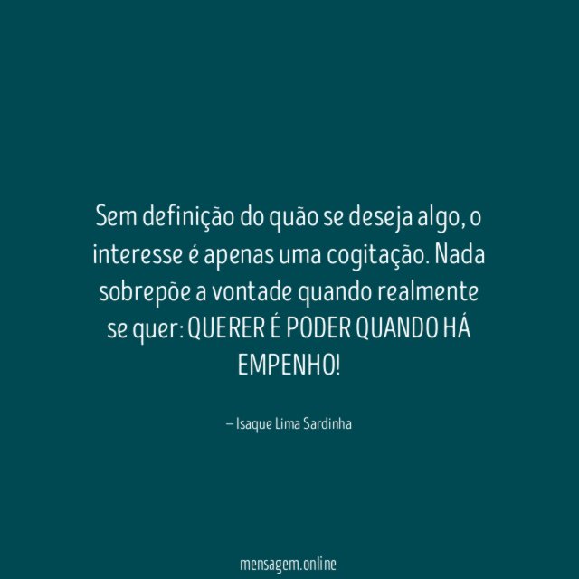 Sem definição do quão se deseja algo