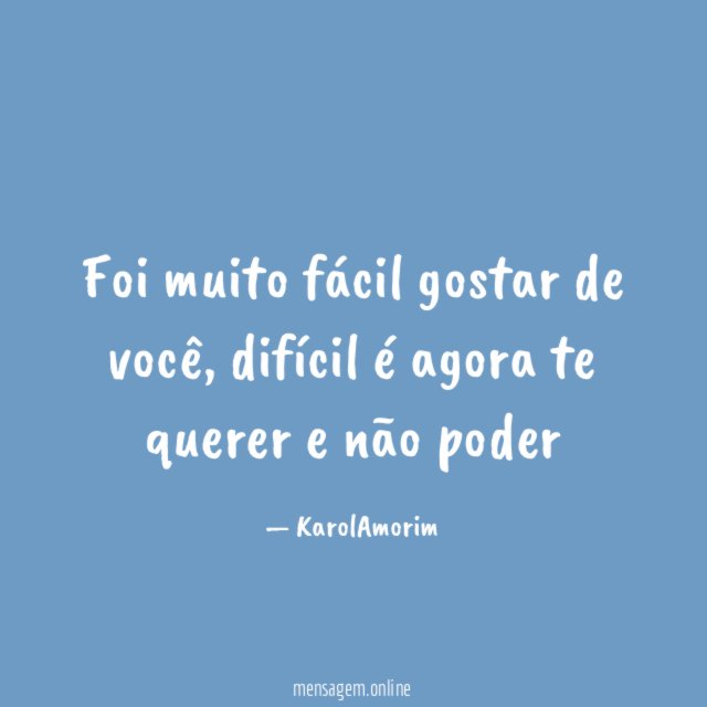 Foi muito fácil gostar de você