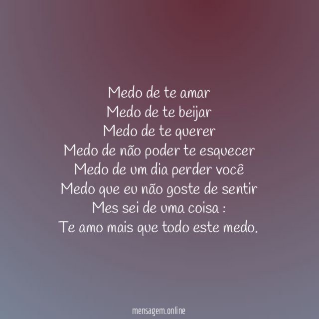 Medo de te amar Medo de te beijar Medo de