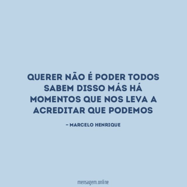 Querer não é poder todos sabem disso más