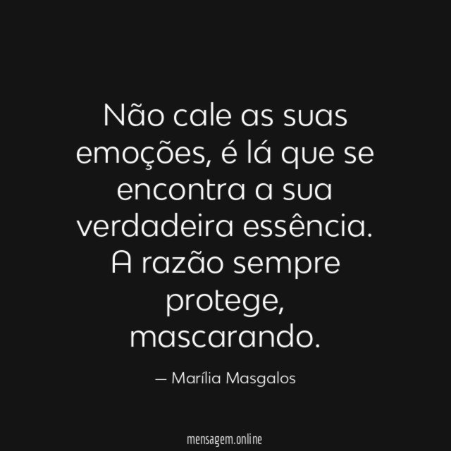 Não cale as suas emoções