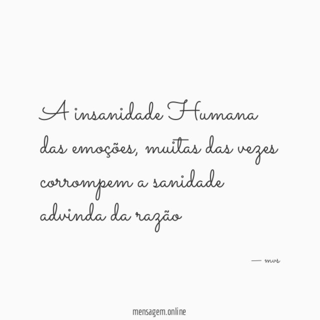 A insanidade Humana das emoções