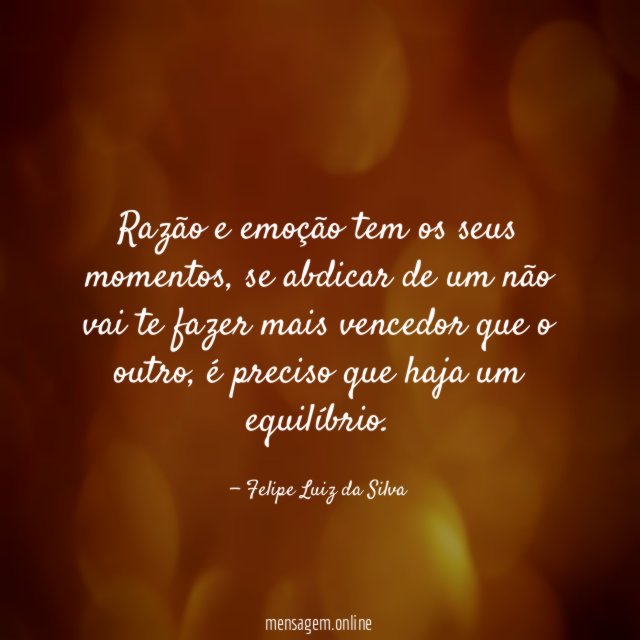 Razão e emoção tem os seus momentos