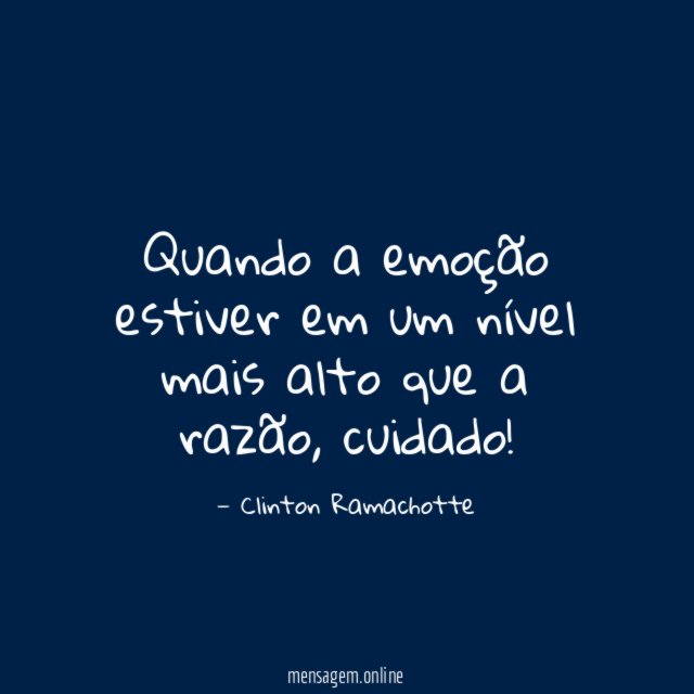 Quando a emoção estiver em um nível mais