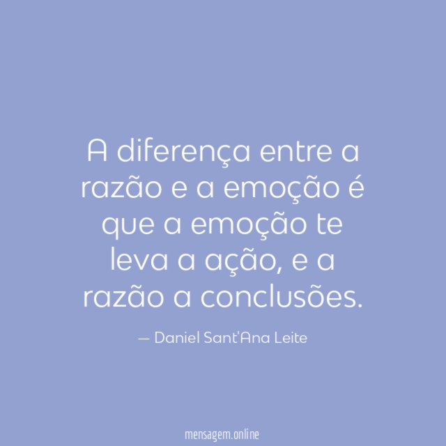 A diferença entre a razão e a emoção