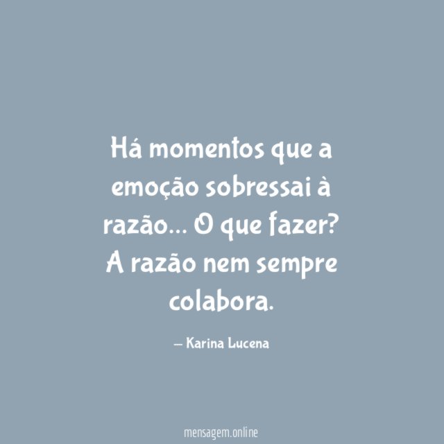 Há momentos que a emoção sobressai à razão