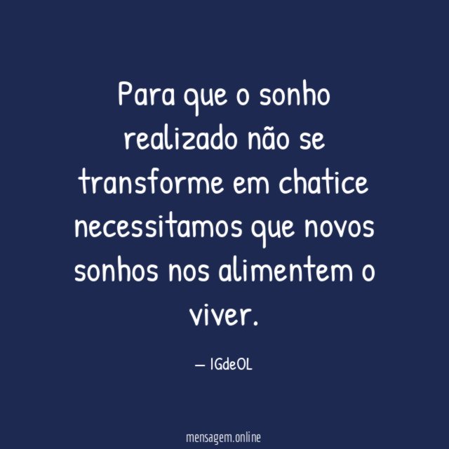 Para que o sonho realizado não se transforme
