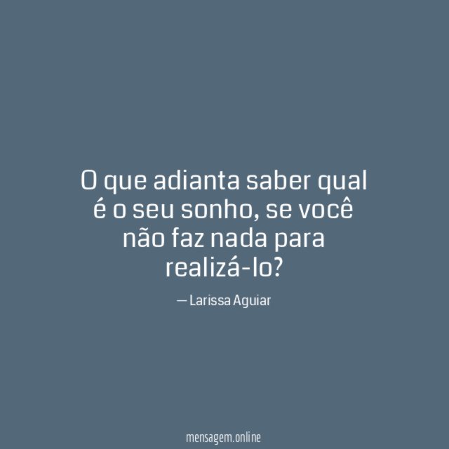 O que adianta saber qual é o seu sonho