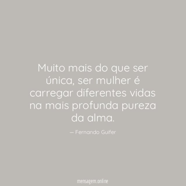 Muito mais do que ser única