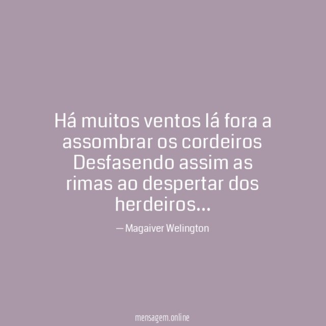 Há muitos ventos lá fora a assombrar os cordeiros Desfasendo