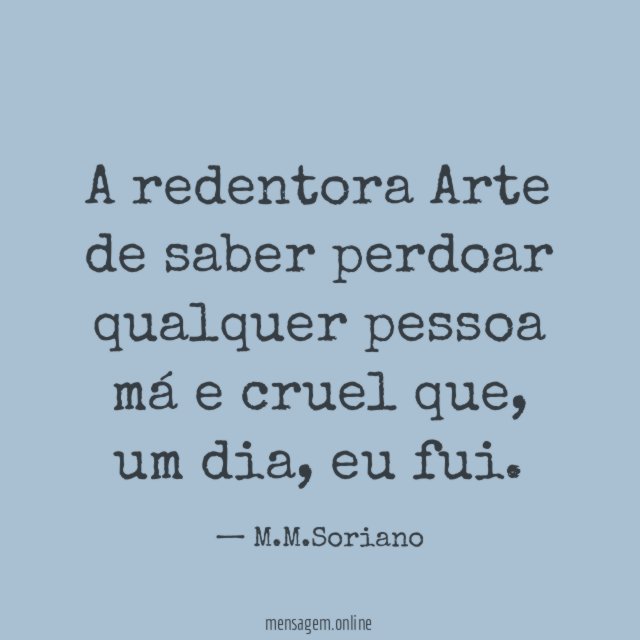 A redentora Arte de saber perdoar qualquer pessoa má e cruel que