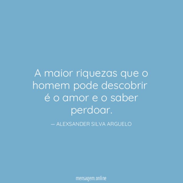 A maior riquezas que o homem pode descobrir