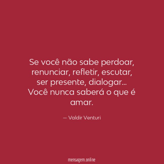 Se você não sabe perdoar