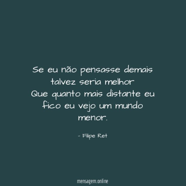 Se eu não pensasse demais talvez seria melhor Que