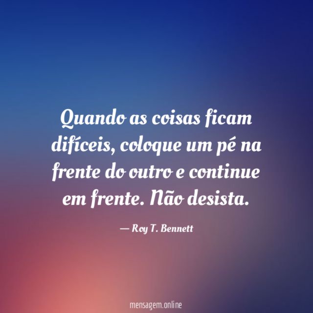 Quando as coisas ficam difíceis