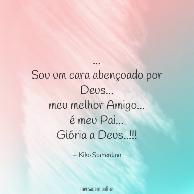 Sou um cara abençoado por Deus