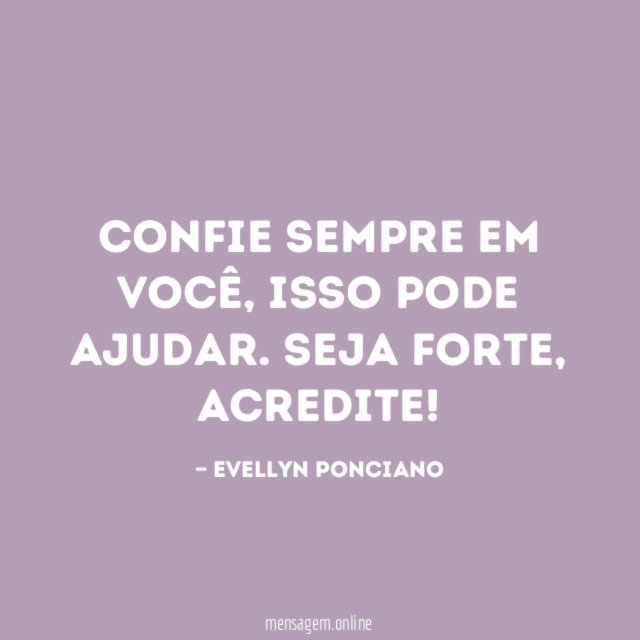 Confie sempre em você