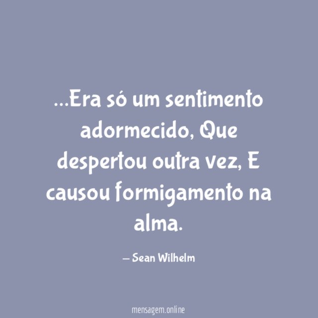 Era só um sentimento adormecido