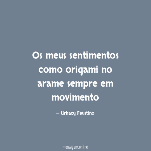 Os meus sentimentos como origami no arame sempre em movimento