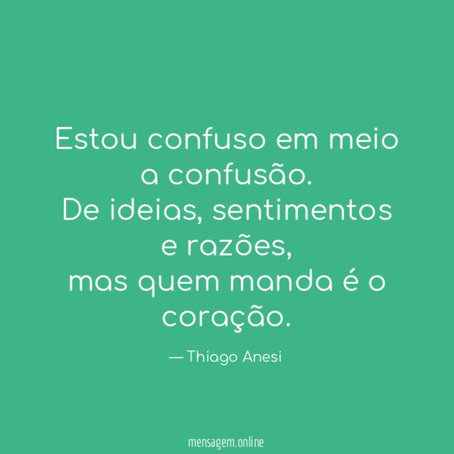 Estou confuso em meio a confusão