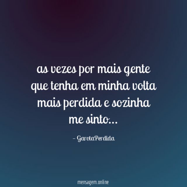 as vezes por mais gente que tenha em