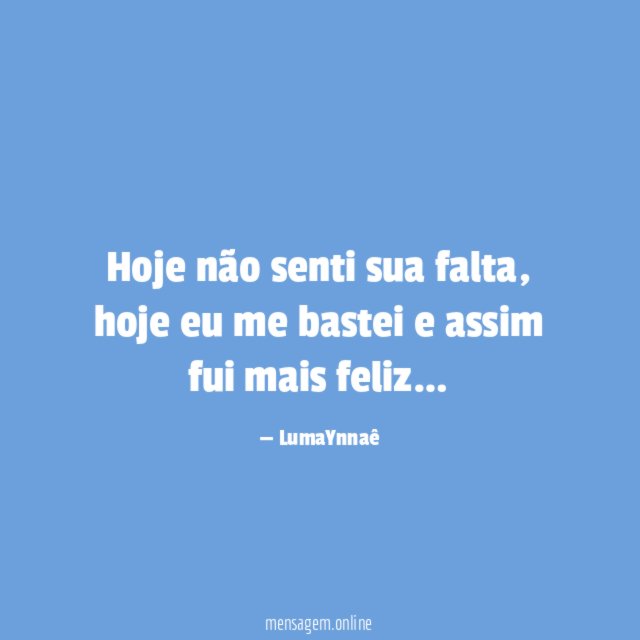 Hoje não senti sua falta