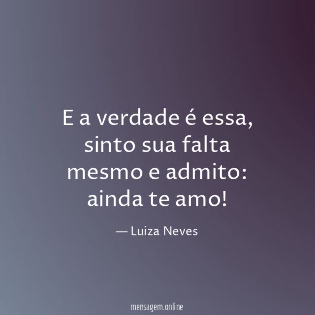 E a verdade é essa