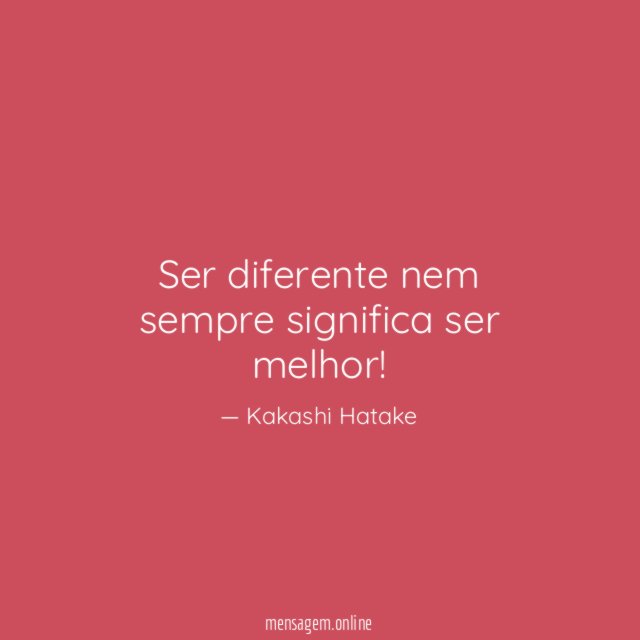 Ser diferente nem sempre significa ser melhor