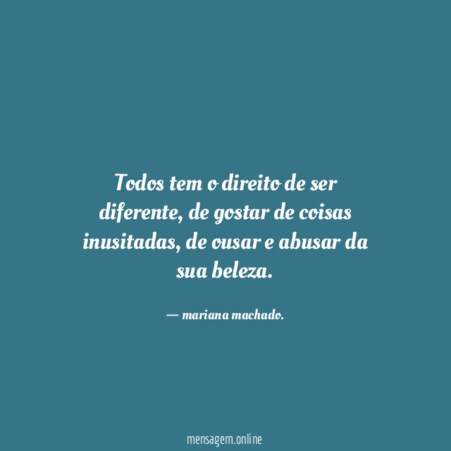 Todos tem o direito de ser diferente