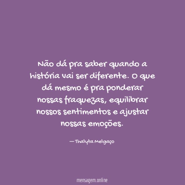 Não dá pra saber quando a história vai ser diferente