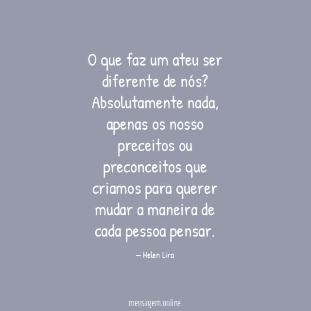 O que faz um ateu ser diferente de nós