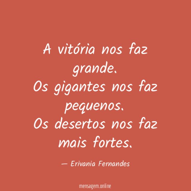 A vitória nos faz grande