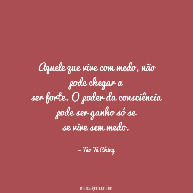 Aquele que vive com medo