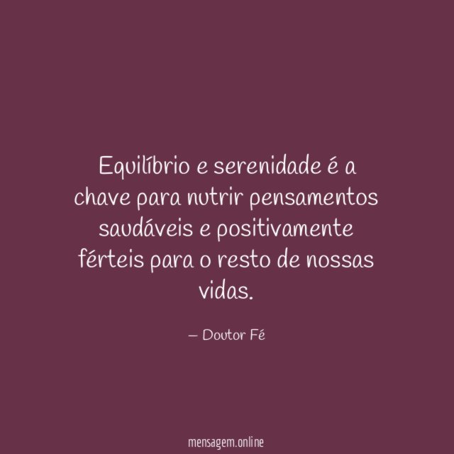 Equilíbrio e serenidade é a chave para nutrir