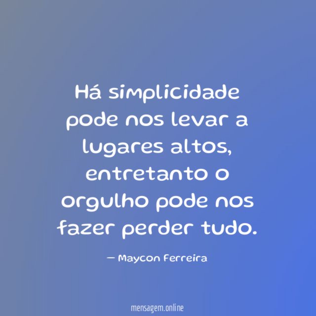 Há simplicidade pode nos levar a lugares altos