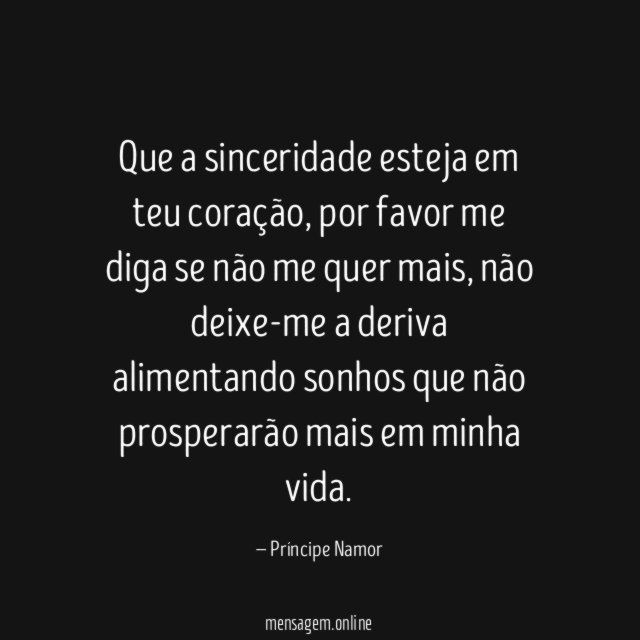 Que a sinceridade esteja em teu coração