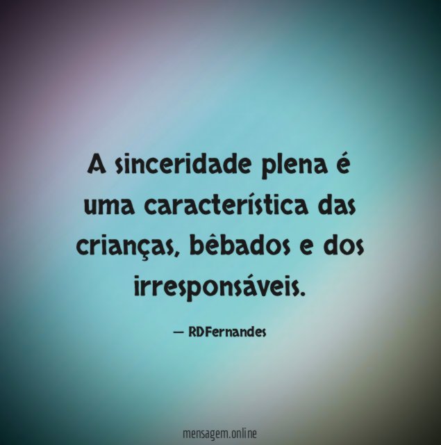 A sinceridade plena é uma característica das crianças