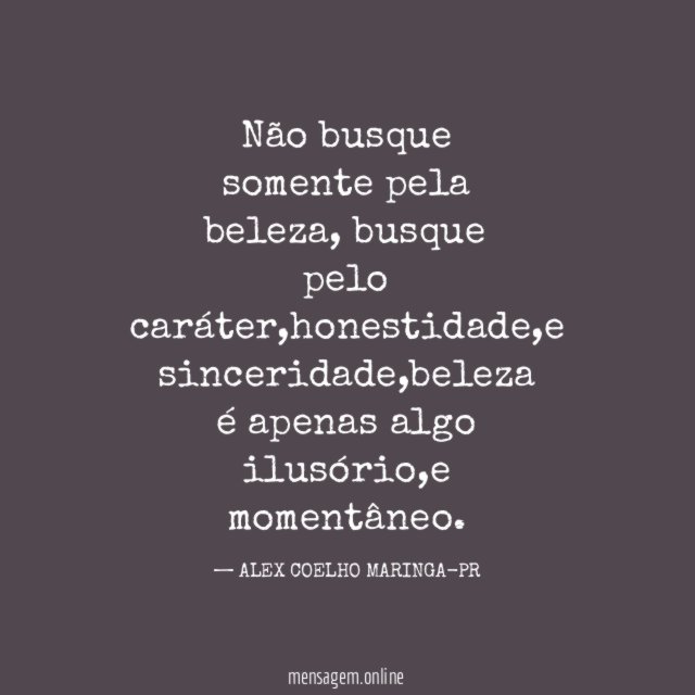 Não busque somente pela beleza