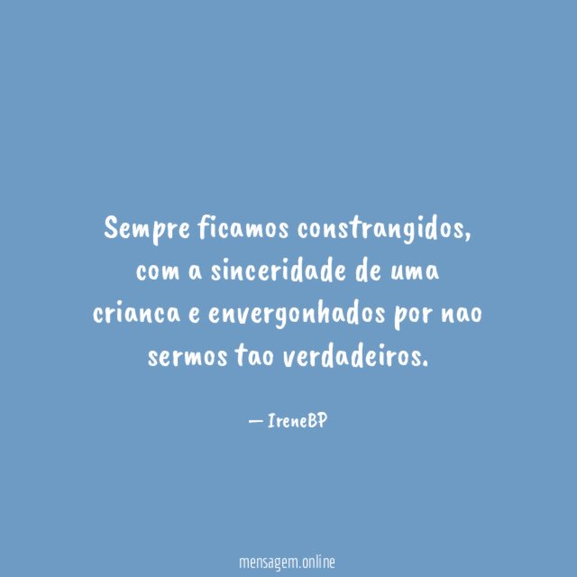 Sempre ficamos constrangidos