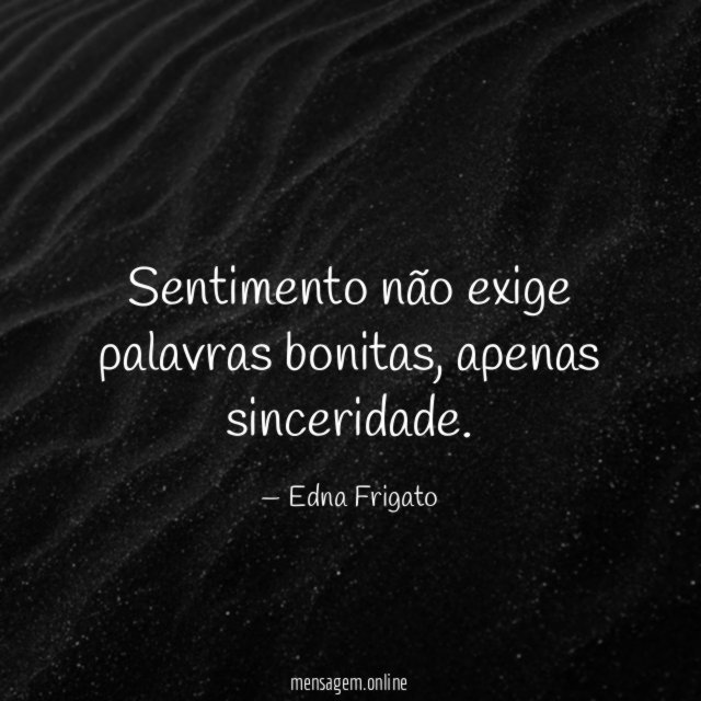 Sentimento não exige palavras bonitas
