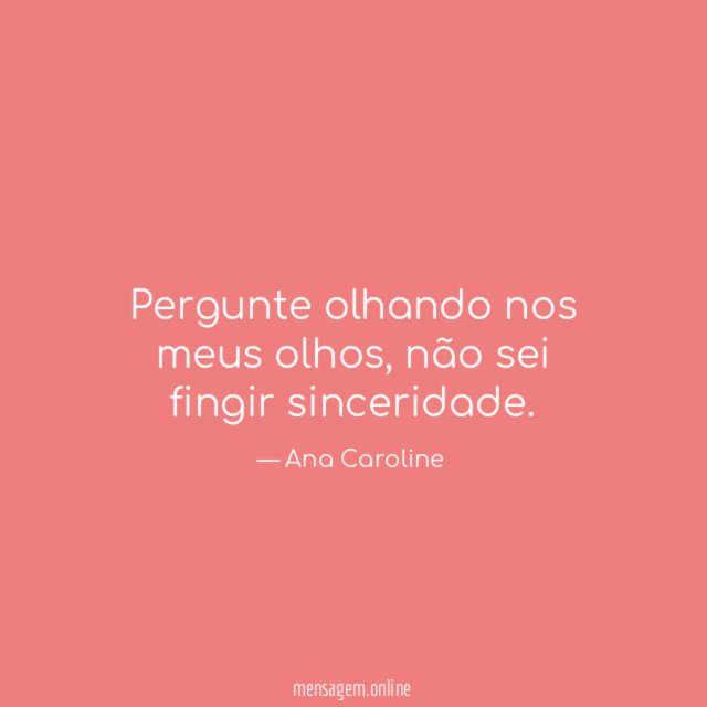 Pergunte olhando nos meus olhos