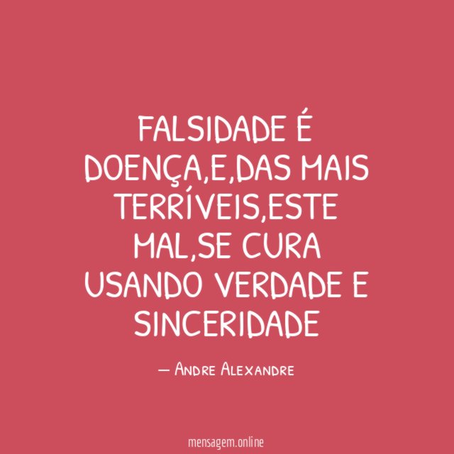 falsidade é doença